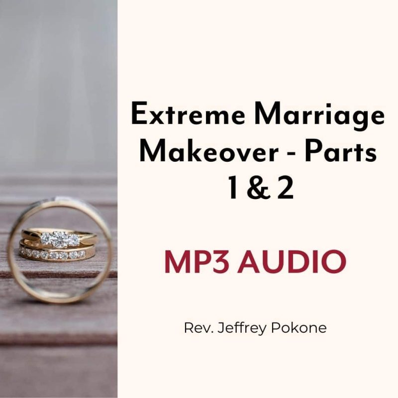 Extreme Marriage Makeover - MP3 Audio