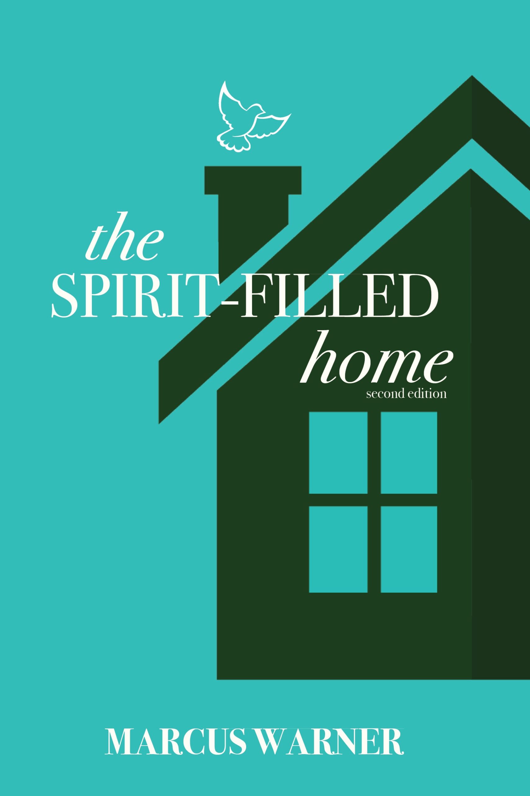The Spirit Filled Home Book Deeper Walk International