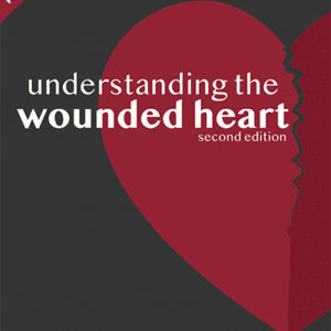 Understanding the Wounded Heart - Book